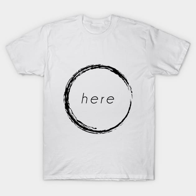 Here T-Shirt by Fabs96